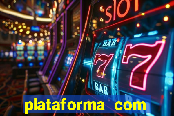 plataforma com bonus de cadastro fortune tiger